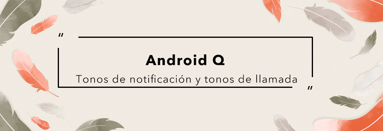 Tonos-de-llamada-Tonos-de-notificación-y-tonos-de-llamada-de-Android-Q