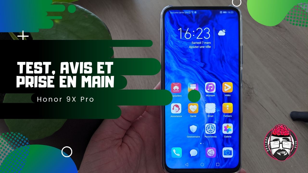 Honor 9X PRO, test, avis, prise en main, trucs et astuces HONOR CLUB (FR)