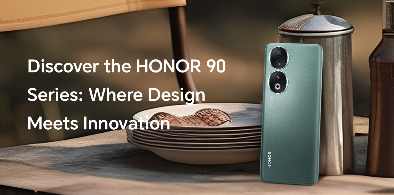 Discover the HONOR 90 Series