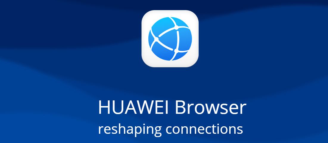 App-Recommendation-HUAWEI-Browser---Reshaping-Connections
