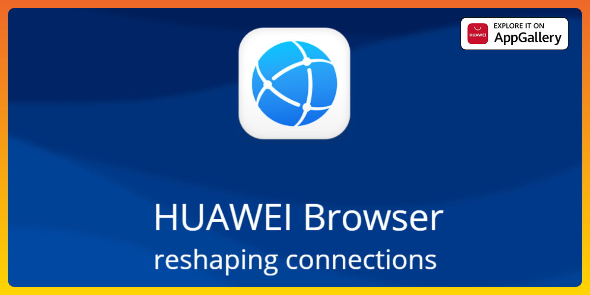 App-Update-HUAWEI-Browser-v1011301-rolling-out-Explore-It-On-AppGallery
