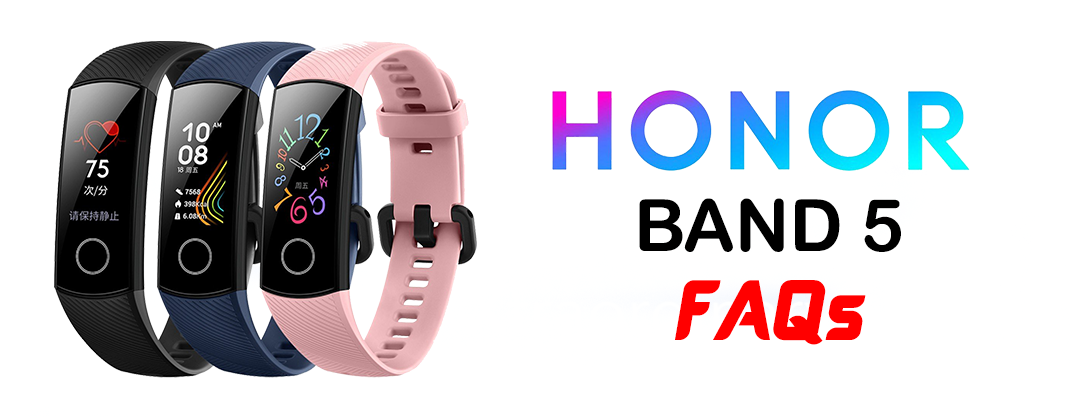 FAQs] HONOR Band 5 instructions- Get All Your Questions Answered