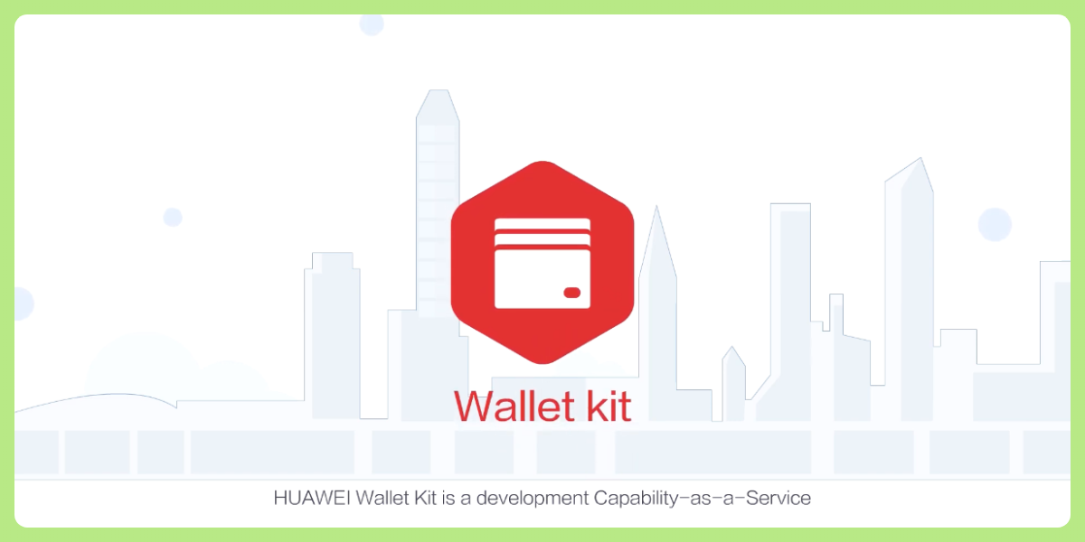 HMS-Core-HUAWEI-Wallet-Kit-All-in-one-Pass---Open-Service-by-HMS-Core-